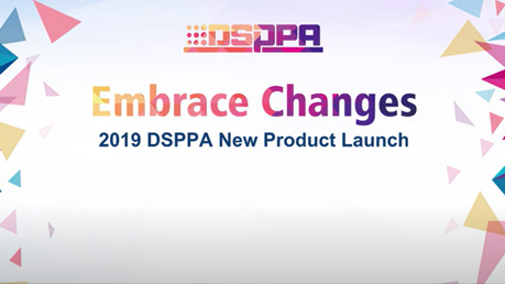 2019 DSPPA New Product Launch: Embrace Changes
