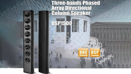 DSP1500 Series Phased Array Directional Column Speaker Solution for Conference Room