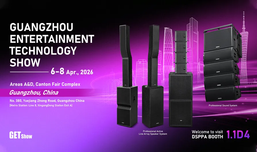 DSPPA | Feel the Power of Sound & Light at Booth 1.1D4, GETshow 2026