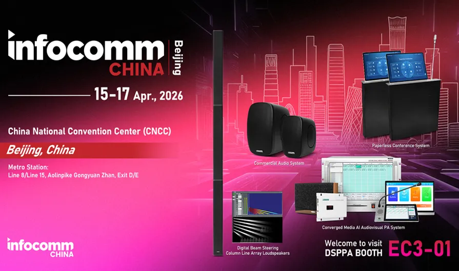DSPPA | Discover, Listen, Experience: Join DSPPA at EC3-01, Beijing InfoComm 2026